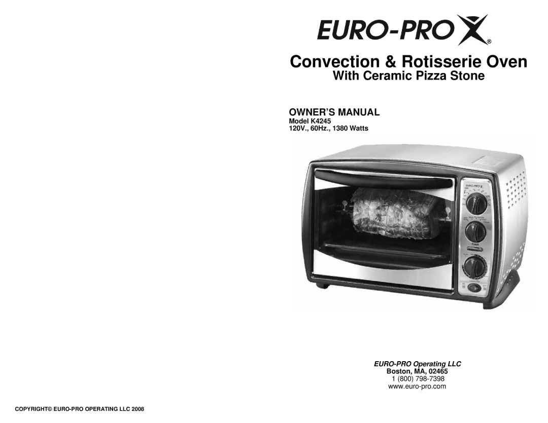 Euro-Pro owner manual With Ceramic Pizza Stone, Model K4245 120V., 60Hz., 1380 Watts 