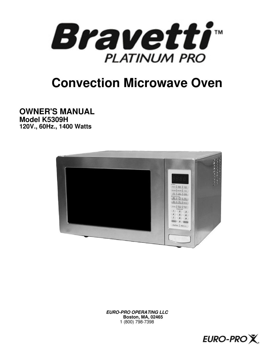 Euro-Pro owner manual Model K5309H, 120V., 60Hz., 1400 Watts, Convection Microwave Oven, Euro-Prooperating Llc 