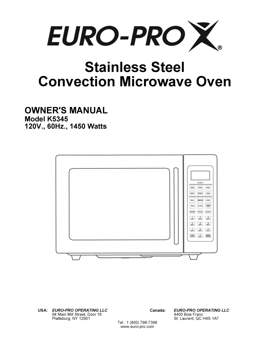 Euro-Pro owner manual Stainless Steel Convection Microwave Oven, Model K5345 120V., 60Hz., 1450 Watts, Bois Franc, Tel 