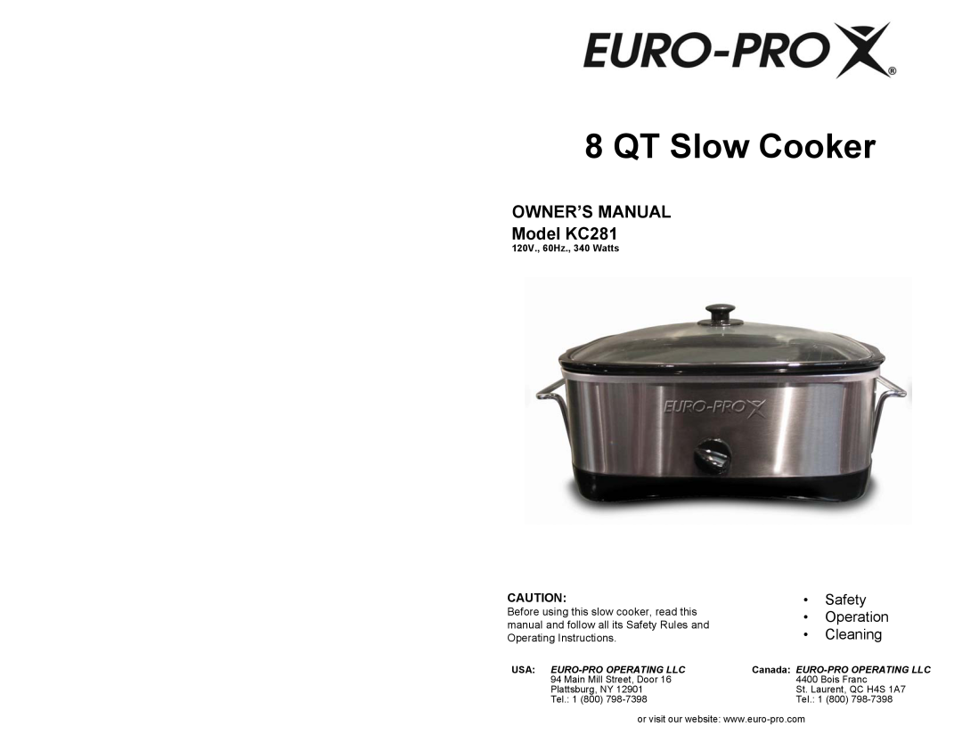 Euro-Pro owner manual OWNER’S MANUAL Model KC281, QT Slow Cooker, Safety Operation Cleaning, 120V., 60Hz., 340 Watts 