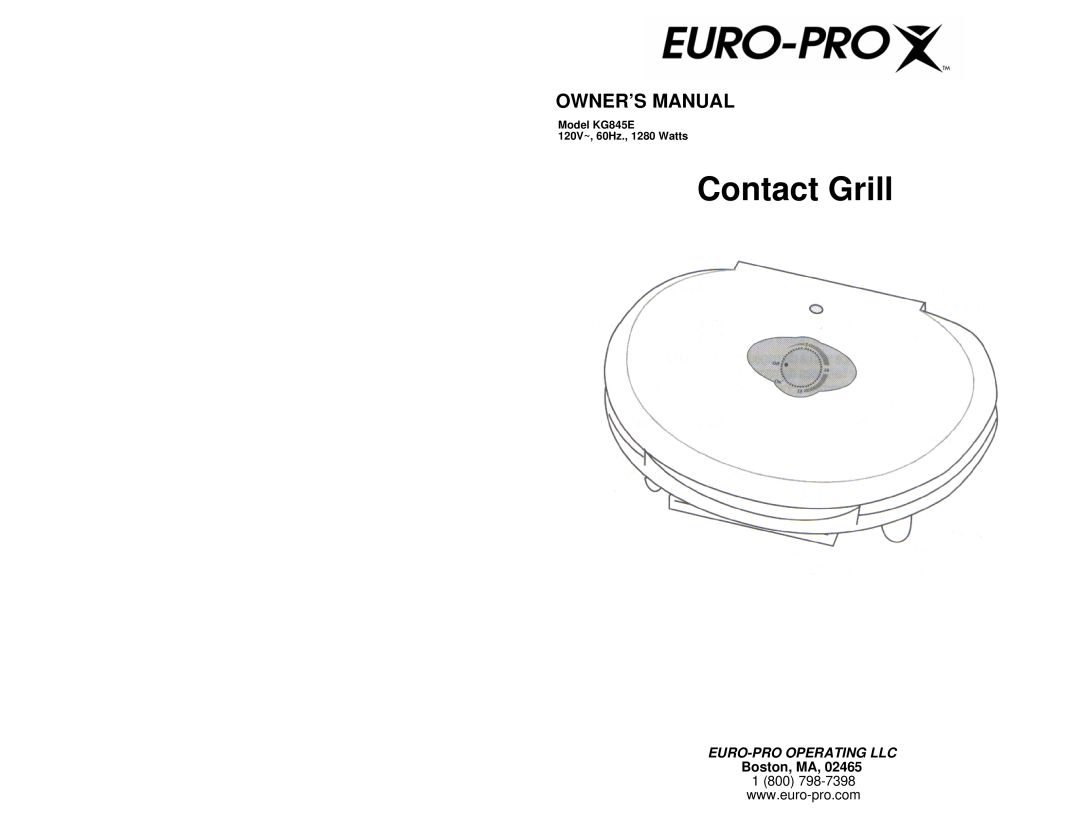 Euro-Pro owner manual Contact Grill, Owner’S Manual, Euro-Pro Operating Llc, Model KG845E 120V~, 60Hz., 1280 Watts 