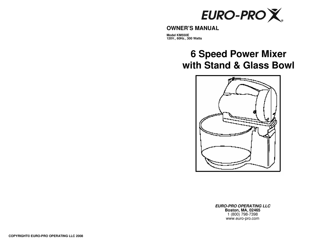 Euro-Pro KM550E owner manual Speed Power Mixer With Stand & Glass Bowl, Boston, MA 