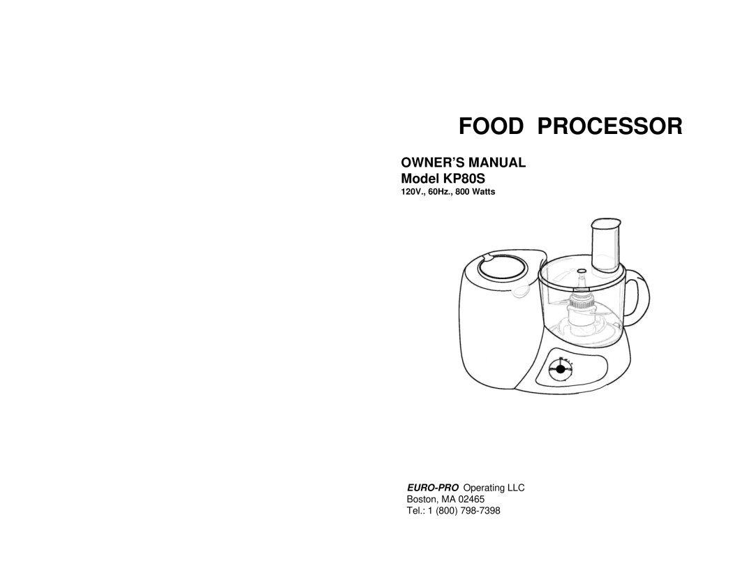 Euro-Pro KP80S owner manual Food Processor 