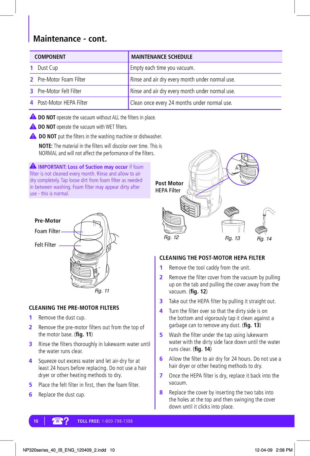 Euro-Pro NP320 manual Component Maintenance Schedule, Cleaning the PRE-MOTOR Filters, Cleaning the POST-MOTOR Hepa Filter 