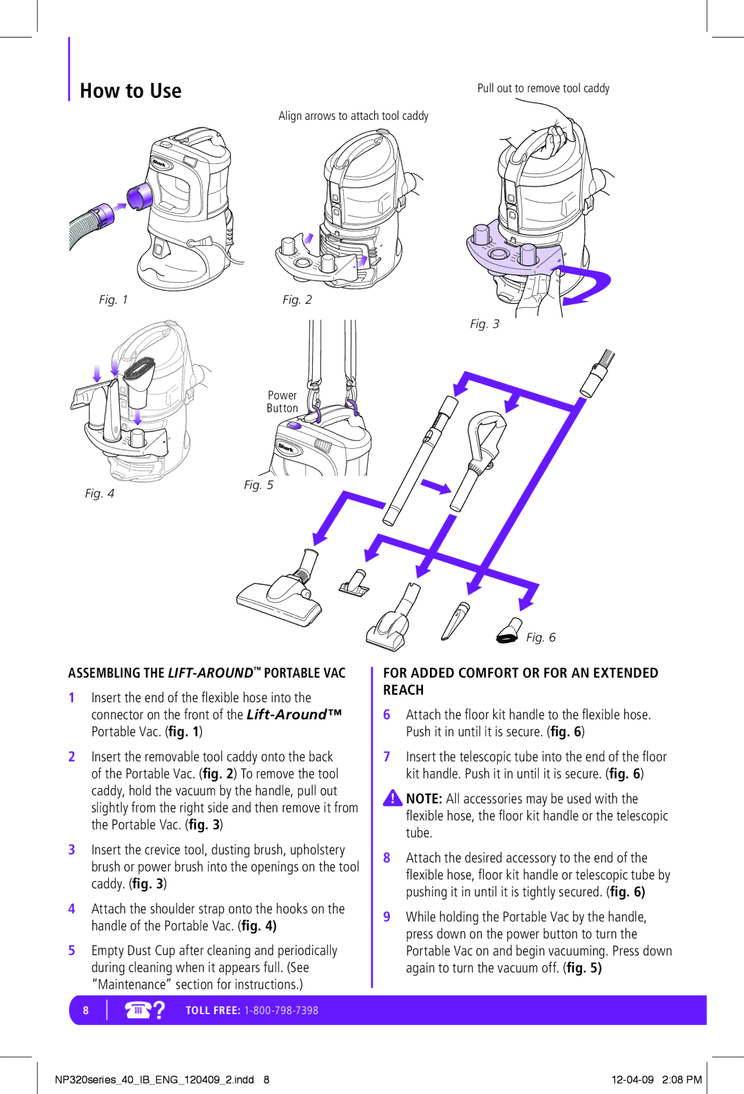 Euro-Pro NP320 manual How to Use, For Added Comfort or for AN Extended Reach 