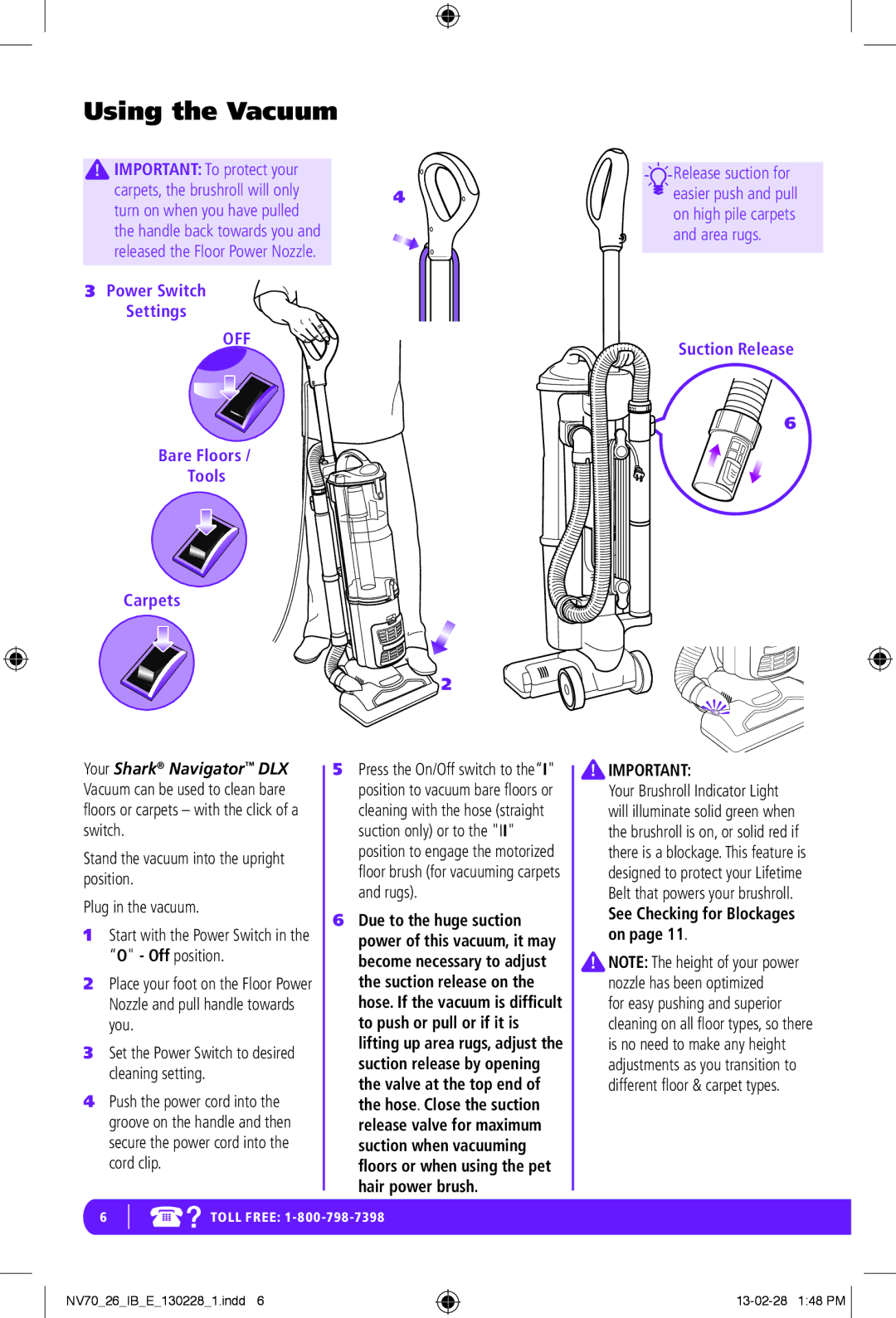 Euro-Pro NV70 manual Using the Vacuum, See Checking for Blockages on 