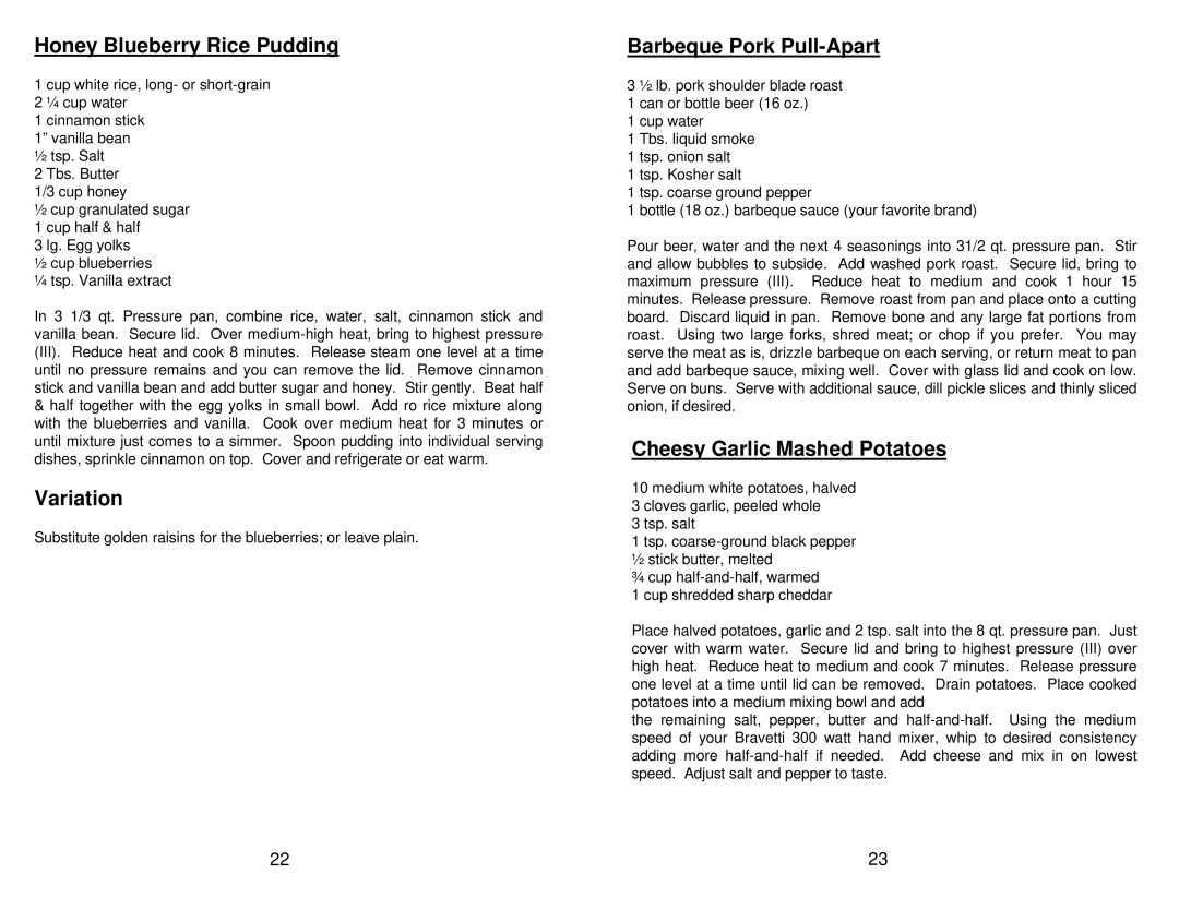 Euro-Pro PC104 manual Honey Blueberry Rice Pudding, Variation, Barbeque Pork Pull-Apart, Cheesy Garlic Mashed Potatoes 