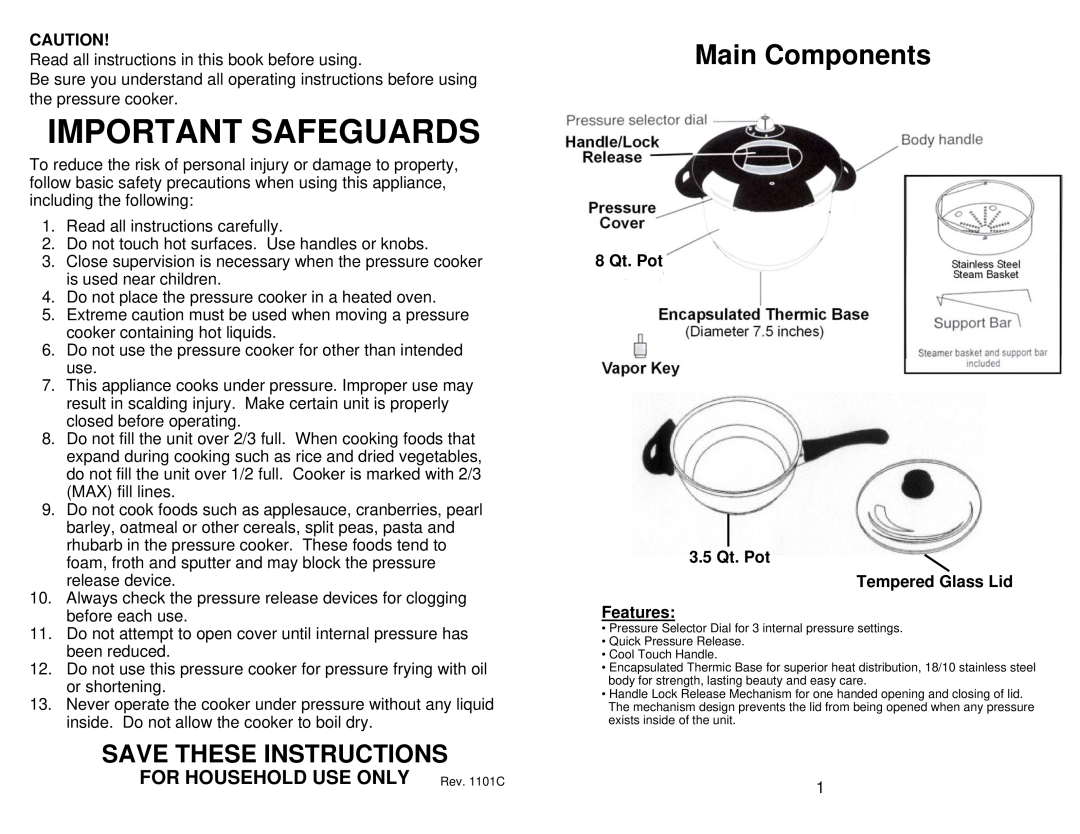 Euro-Pro PC104 Important Safeguards, FOR HOUSEHOLD USE ONLY Rev. 1101C, 8 Qt. Pot 3.5 Qt. Pot Tempered Glass Lid Features 