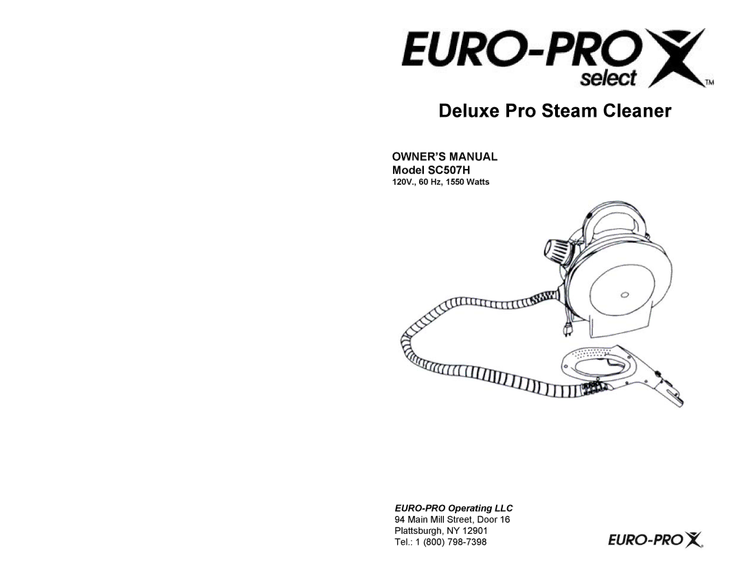 Euro-Pro SC507H owner manual Deluxe Pro Steam Cleaner, 120V., 60 Hz, 1550 Watts 