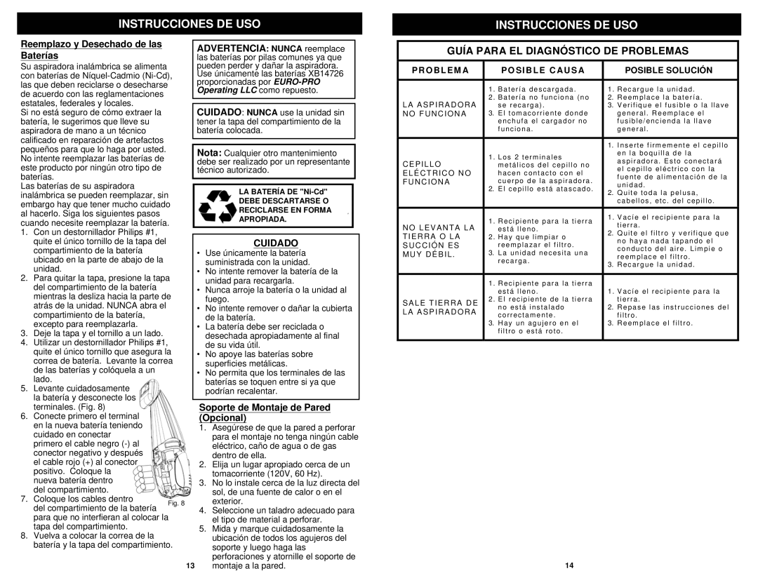 Euro-Pro SV70 manual Reemplazo y Desechado de las Baterías, Advertencia Nunca reemplace, Cuidado 