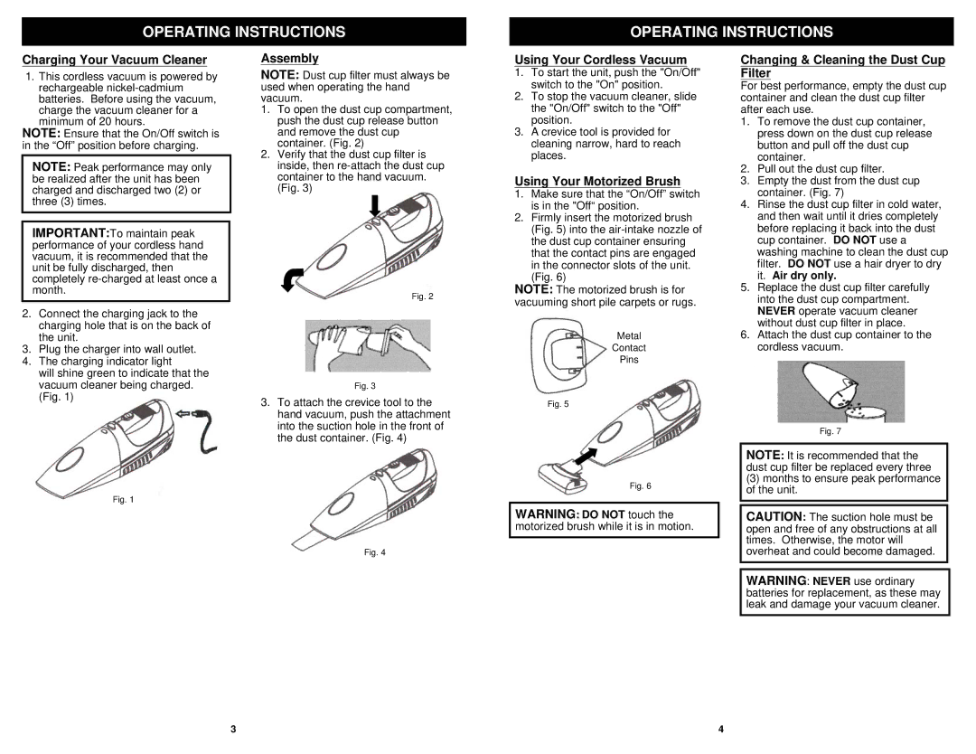 Euro-Pro SV736K manual Charging Your Vacuum Cleaner, Assembly, Using Your Cordless Vacuum, Using Your Motorized Brush 