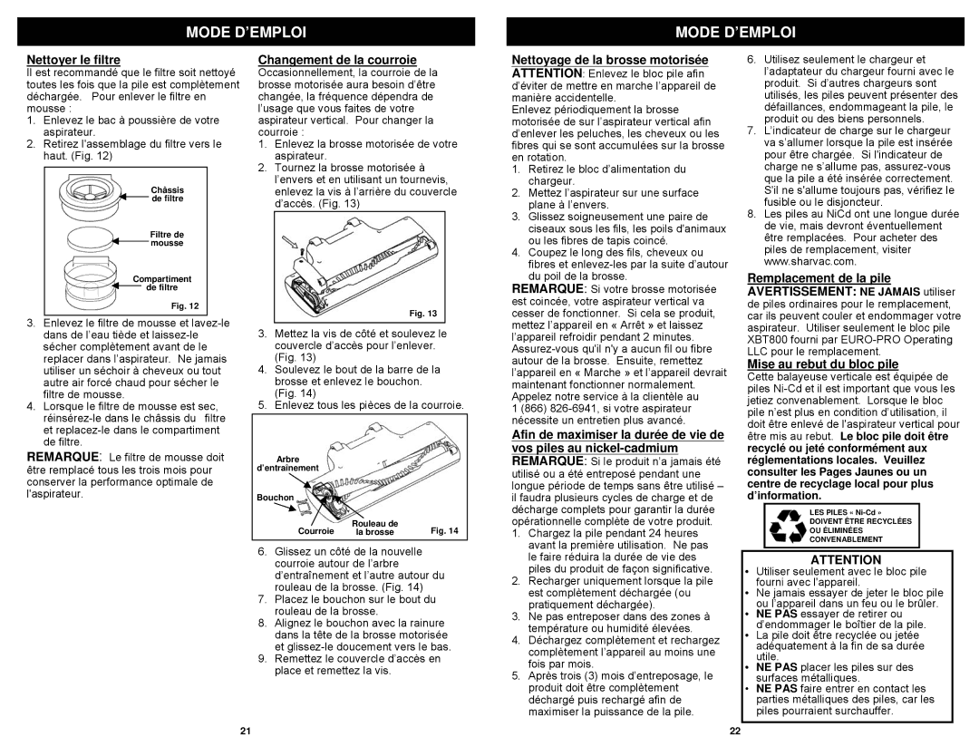 Euro-Pro SV800 Nettoyer le filtre, Changement de la courroie, Remplacement de la pile Avertissement NE Jamais utiliser 