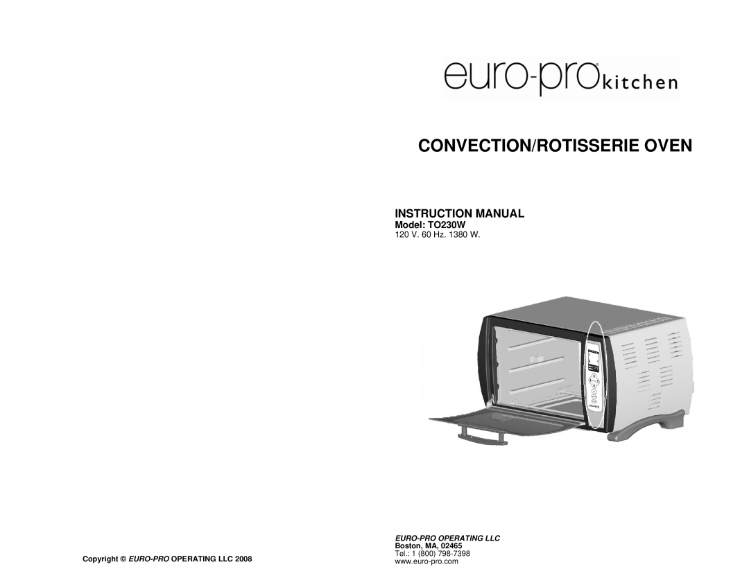 Euro-Pro instruction manual Model TO230W, Convection/Rotisserie Oven, Euro-Prooperating Llc 
