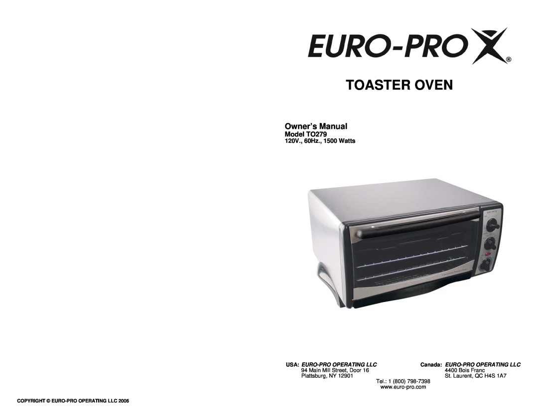 Euro-Pro owner manual Model TO279, Toaster Oven, Usa Euro-Prooperating Llc, Main Mill Street, Door, Bois Franc 