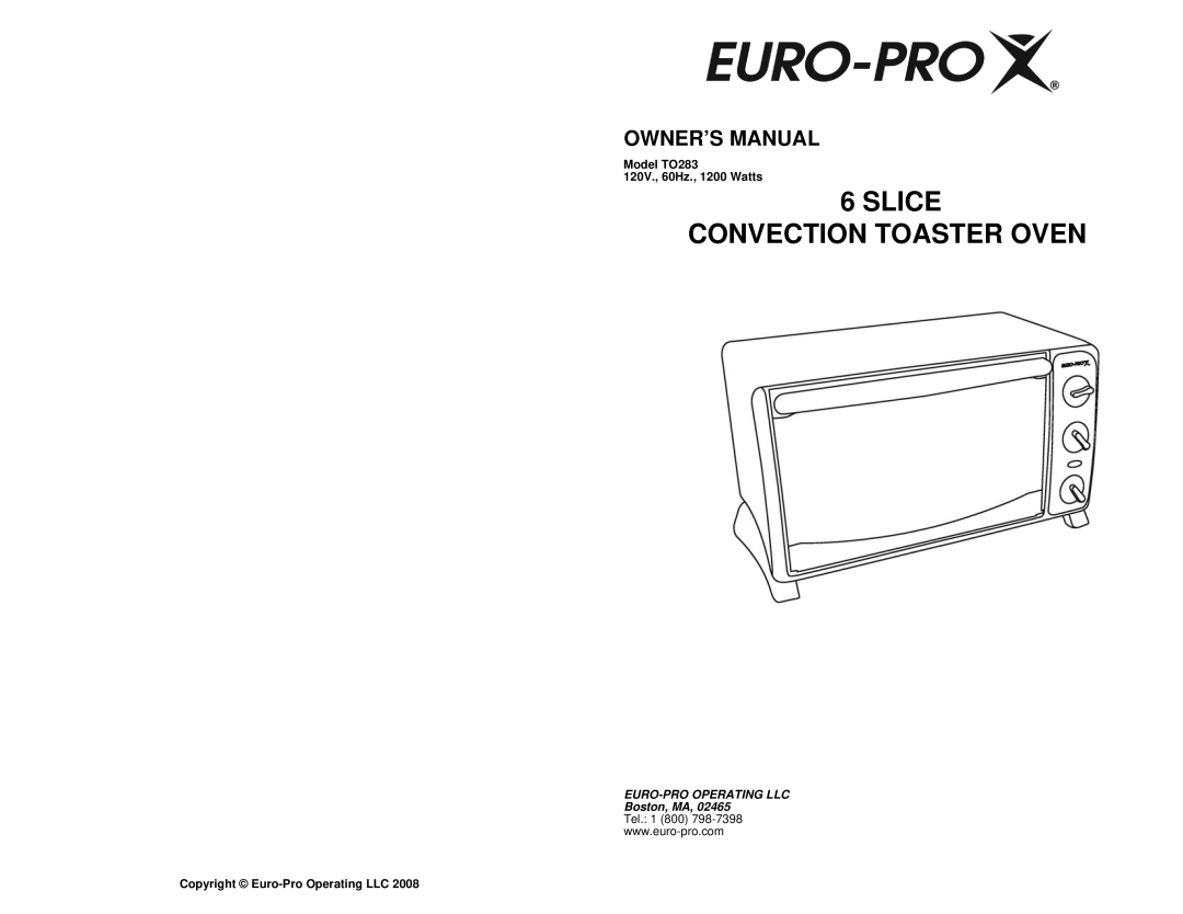 Euro-Pro TO283 owner manual Slice Convection Toaster Oven 