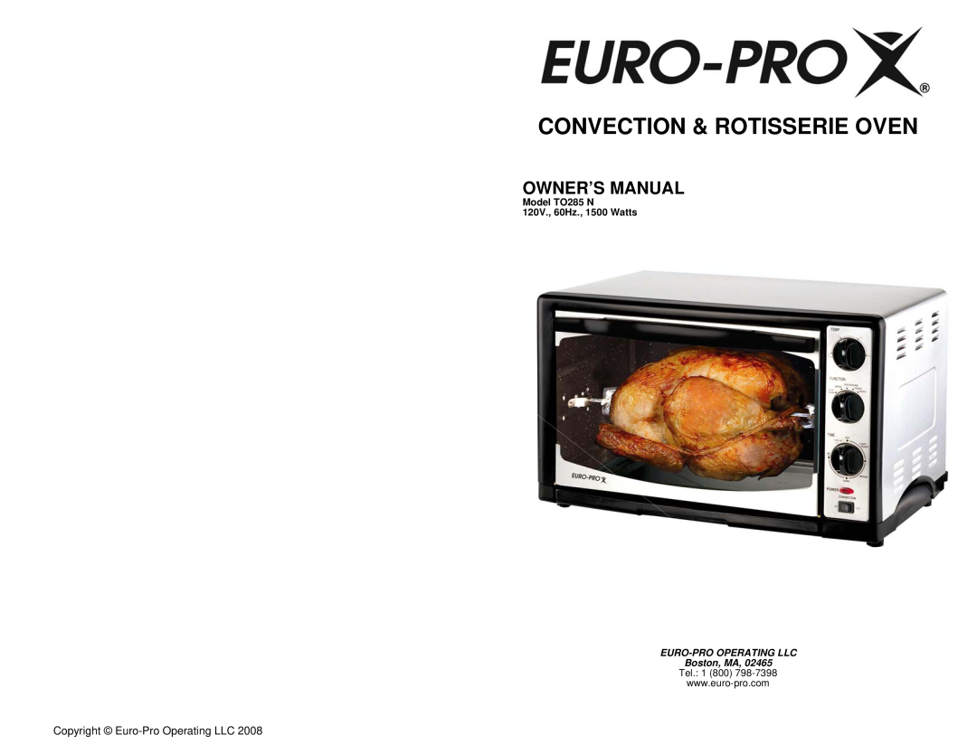 Euro-Pro owner manual Convection & Rotisserie Oven, Model TO285 N 120V., 60Hz., 1500 Watts 