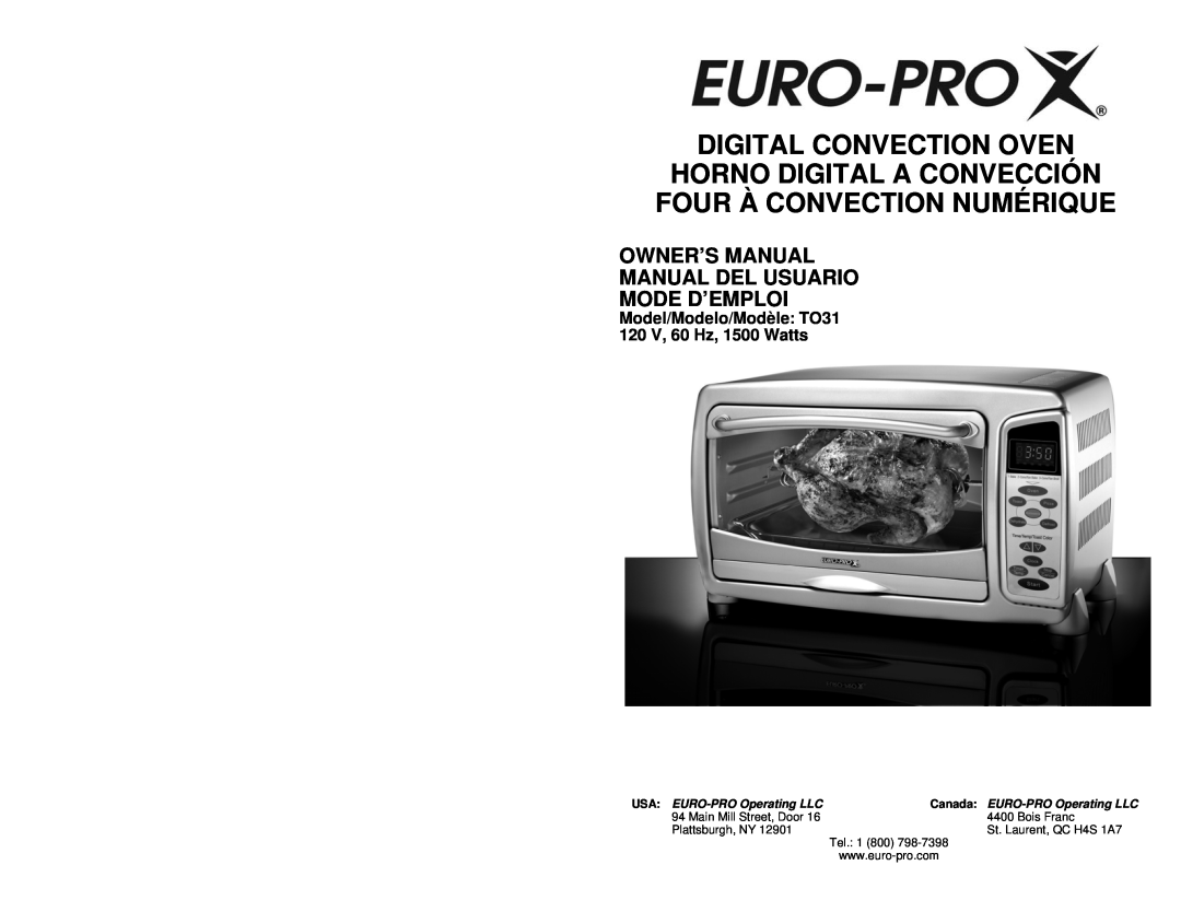 Euro-Pro owner manual Digital Convection Oven, Model/Modelo/Modèle TO31, 120 V, 60 Hz, 1500 Watts 