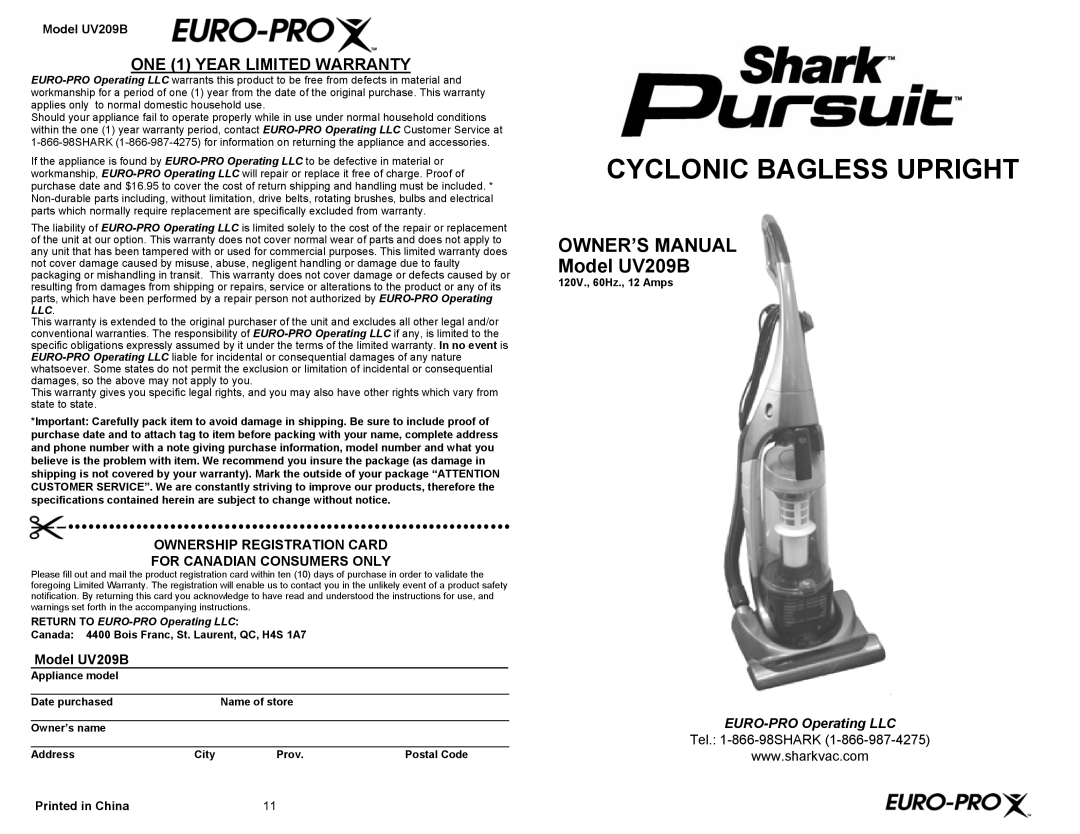 Euro-Pro owner manual Cyclonic Bagless Upright, OWNER’S MANUAL Model UV209B, ONE 1 YEAR LIMITED WARRANTY, Owner’s name 