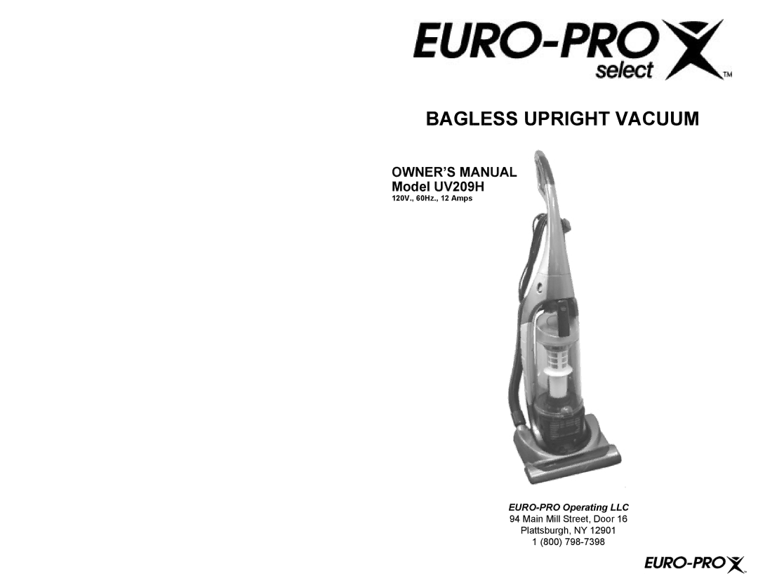 Euro-Pro owner manual Bagless Upright Vacuum, Model UV209H, Main Mill Street, Door Plattsburgh, NY 800 