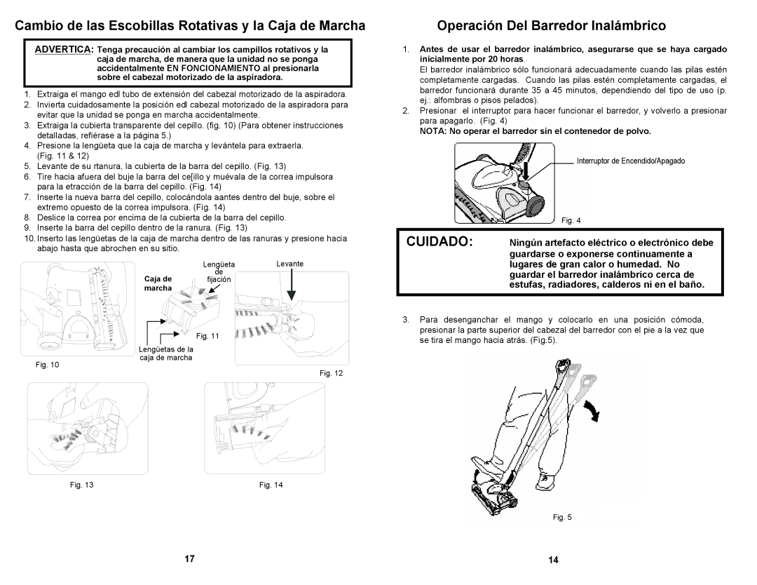 Euro-Pro UV610 owner manual Cambio de las Escobillas Rotativas y la Caja de Marcha, Operación Del Barredor Inalámbrico 