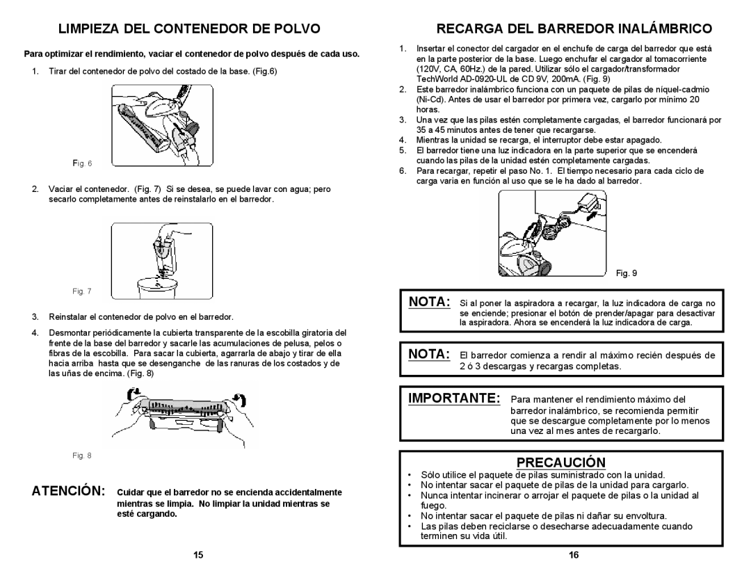 Euro-Pro UV610 owner manual Limpieza DEL Contenedor DE Polvo, Recarga DEL Barredor Inalámbrico, Precaución 