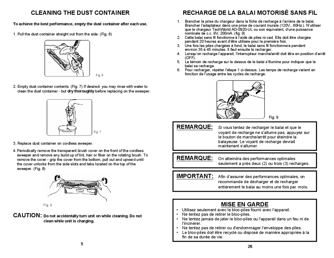 Euro-Pro UV610 owner manual Cleaning the Dust Container, Recharge DE LA Balai Motorisé Sans FIL, Mise EN Garde 