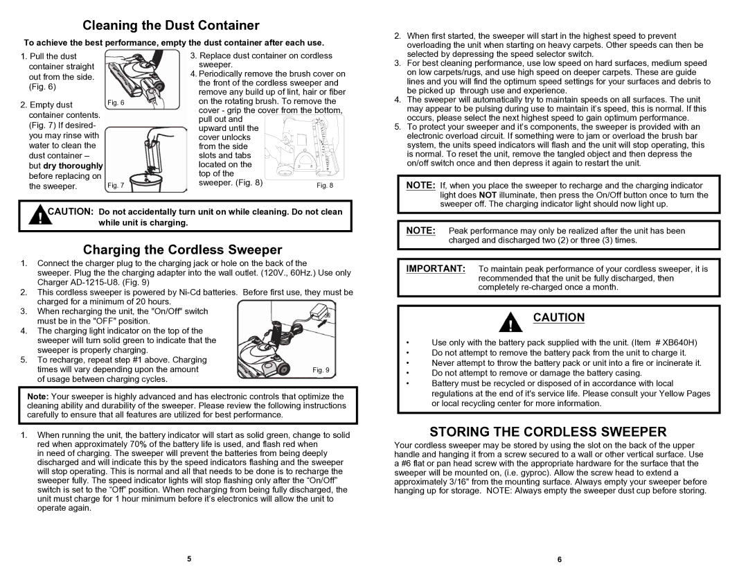 Euro-Pro UV640HB owner manual Cleaning the Dust Container, Charging the Cordless Sweeper, Storing the Cordless Sweeper 