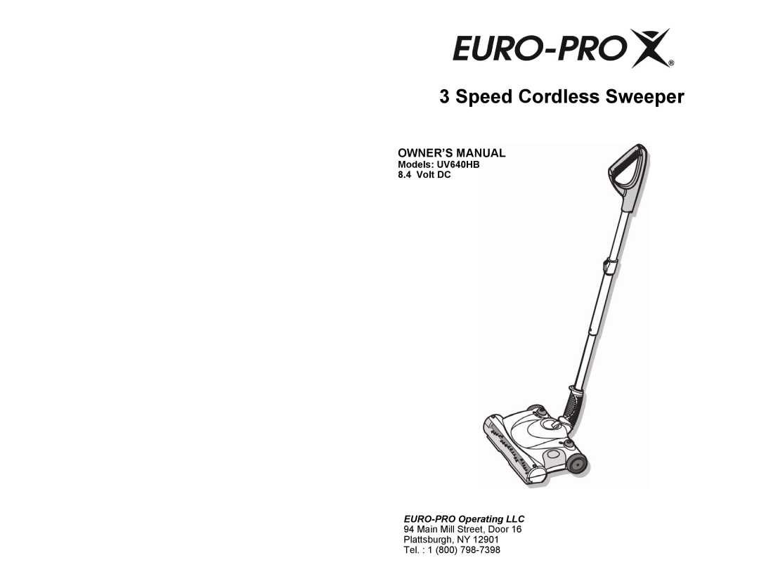 Euro-Pro owner manual Speed Cordless Sweeper, Owner’S Manual, Models UV640HB 8.4 Volt DC, EURO-PRO Operating LLC 