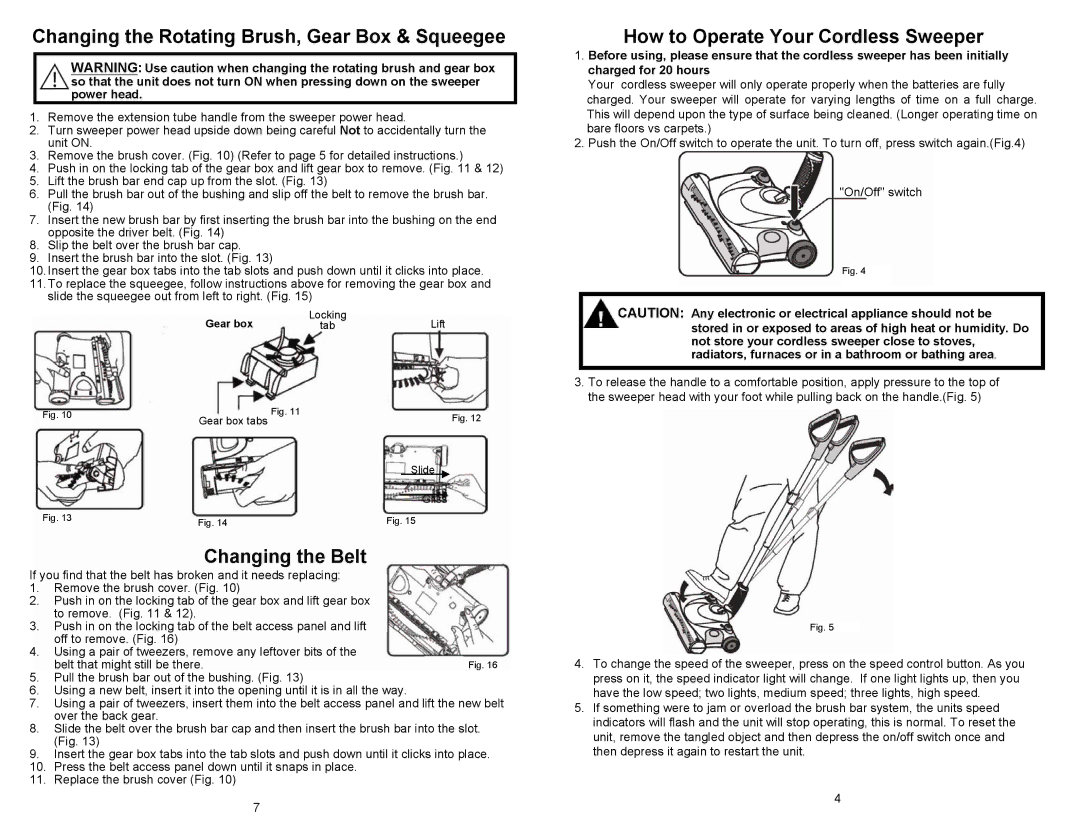 Euro-Pro UV647H Changing the Rotating Brush, Gear Box & Squeegee, Changing the Belt, How to Operate Your Cordless Sweeper 