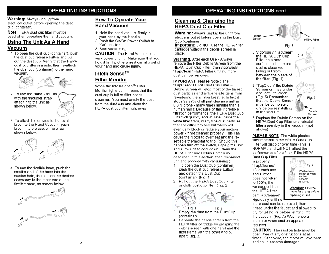 Euro-Pro V1505 owner manual Operating Instructions, Using The Unit As a Hand Vacuum, How To Operate Your Hand Vacuum 