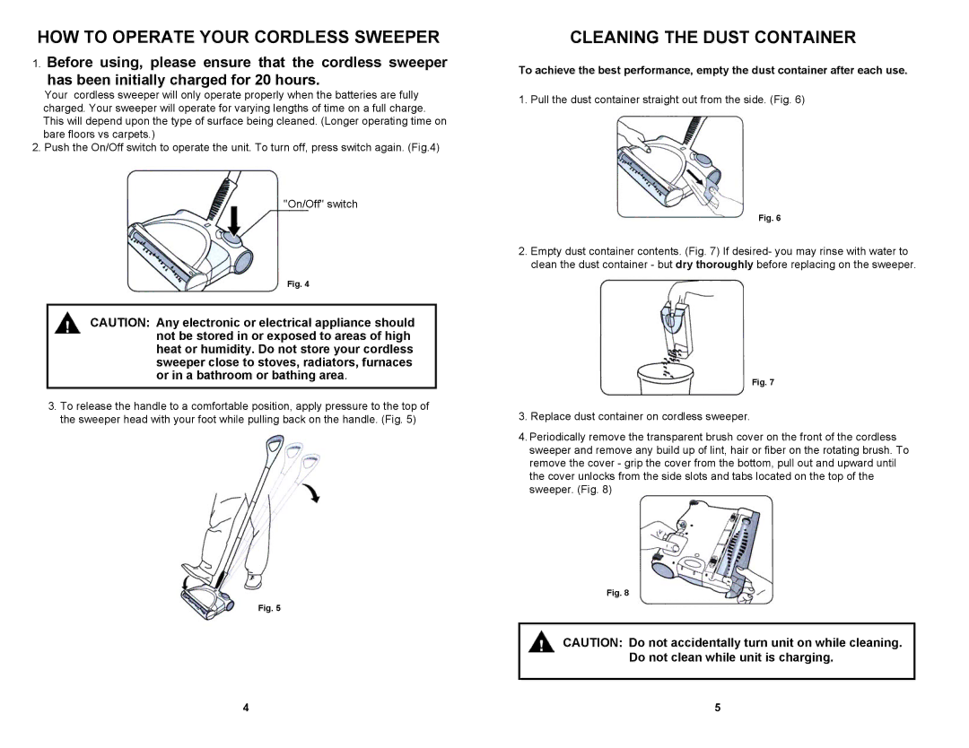 Euro-Pro V1725HY owner manual HOW to Operate Your Cordless Sweeper, Cleaning the Dust Container 