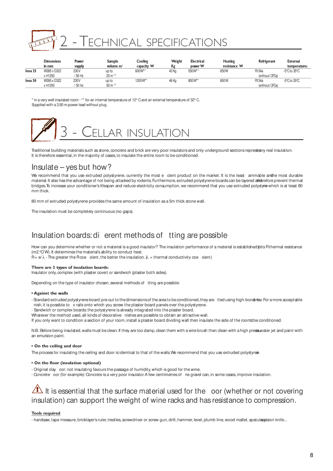 Eurocave 50, 25 installation instructions Insulate yes but how?, Insulation boards dierent methods of tting are possible 