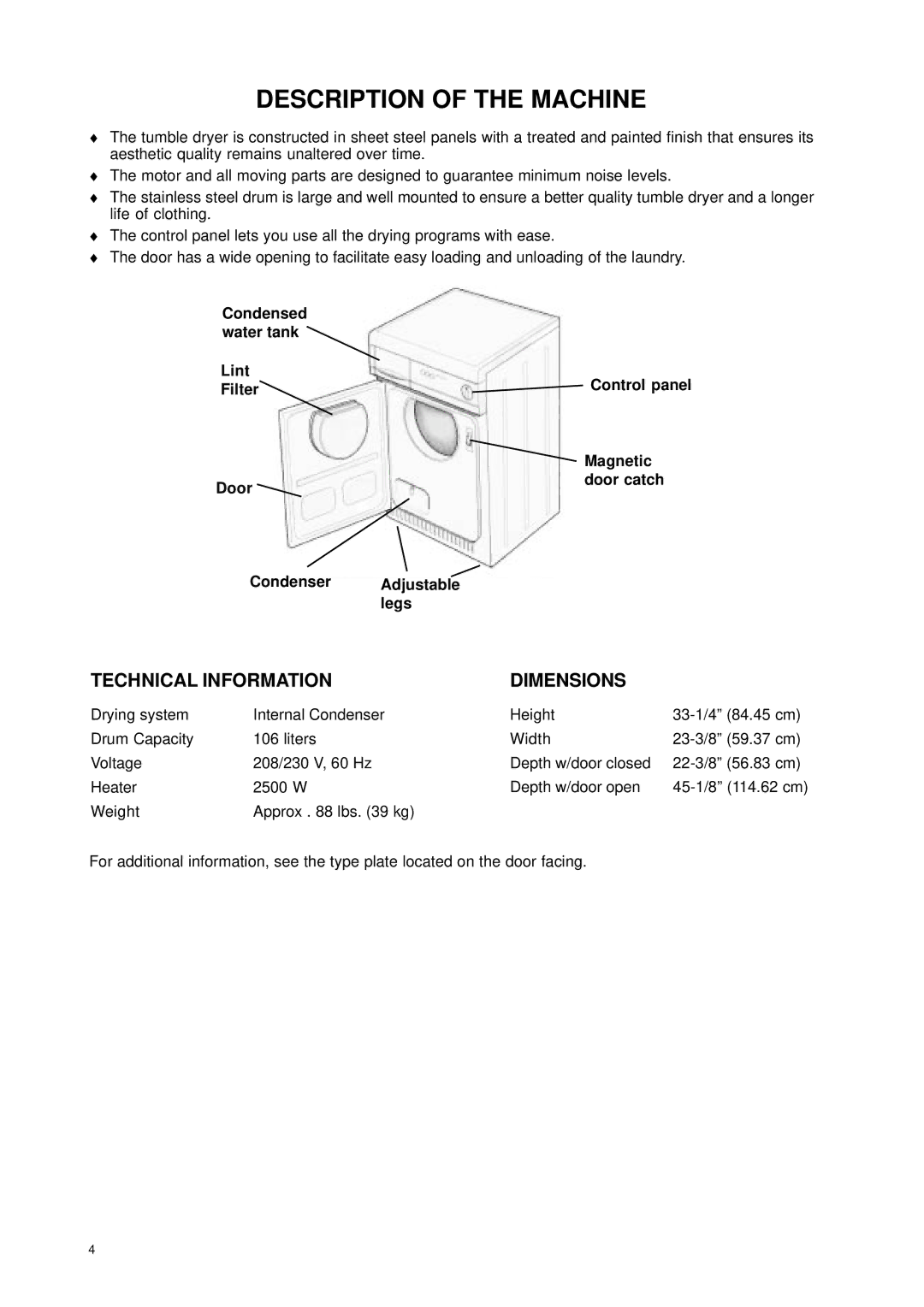 Eurotech Appliances EDC158 owner manual Description of the Machine, Technical Information Dimensions 