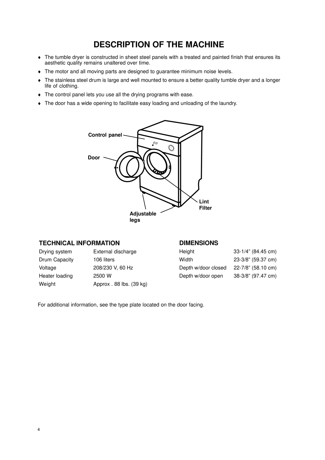 Eurotech Appliances EDV158 owner manual Description of the Machine, Technical Information Dimensions 