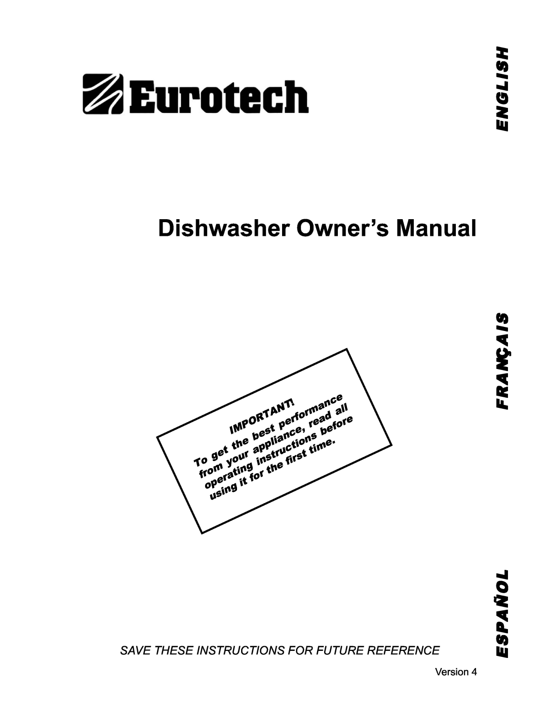 Eurotech Appliances EDW242C owner manual English F R A Nça I S, Save These Instructions For Future Reference, Version 
