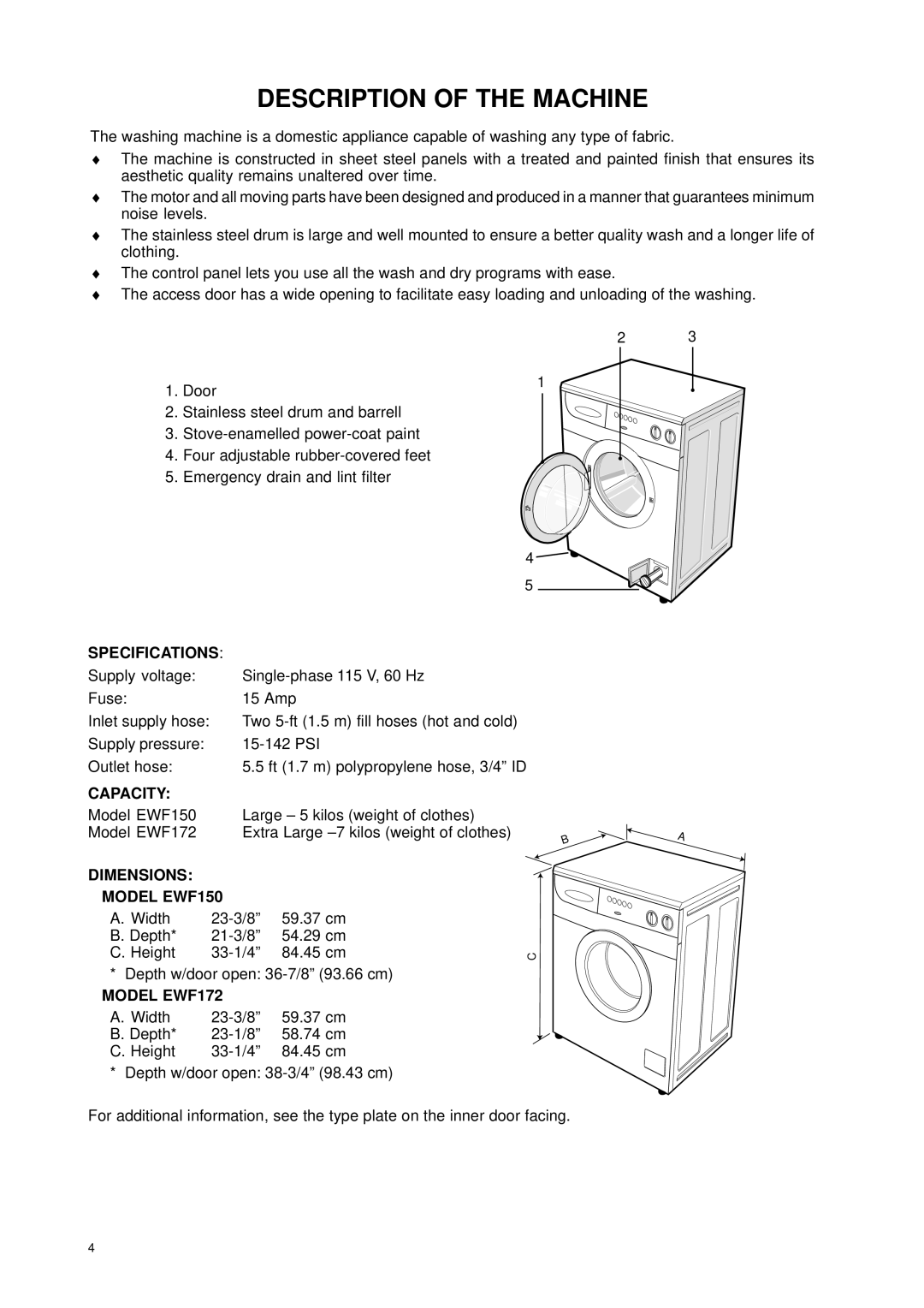 Eurotech Appliances EWF172, EWF150 owner manual Description of the Machine, Specifications 