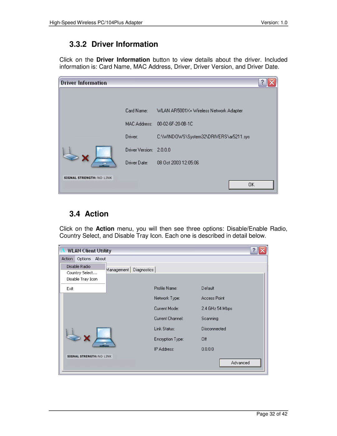 Eurotech Appliances PC/104PLUS user manual Driver Information, Action 