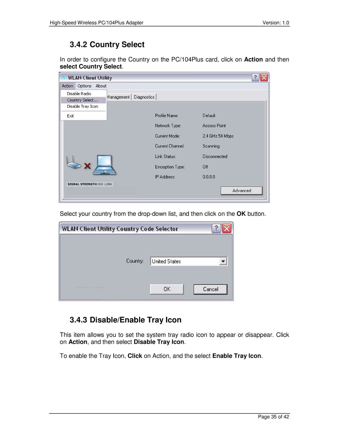 Eurotech Appliances PC/104PLUS user manual Country Select, Disable/Enable Tray Icon 