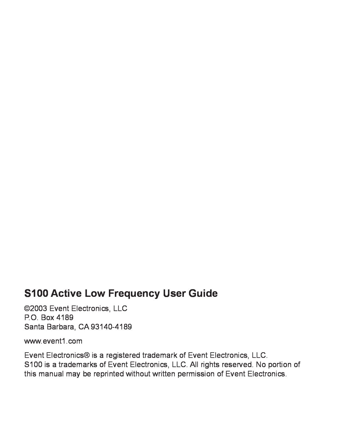 Event electronic manual S100 Active Low Frequency User Guide, Event Electronics, LLC P.O. Box 
