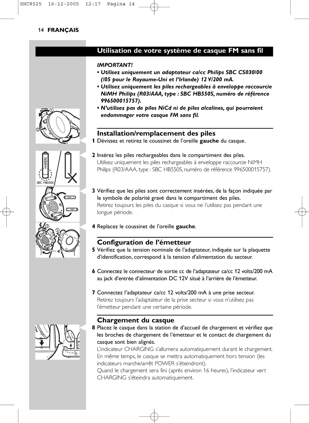 Event electronic SHC8525 manual Utilisation de votre système de casque FM sans fil, Installation/remplacement des piles 