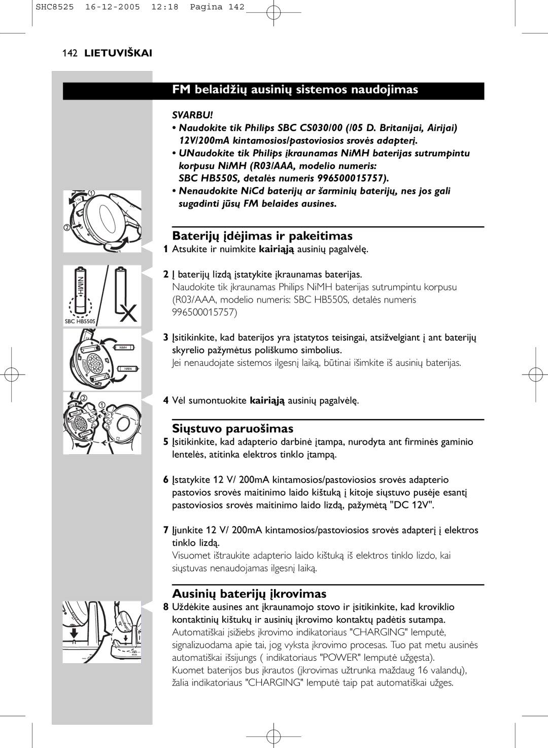 Event electronic SHC8525 FM belaidžių ausinių sistemos naudojimas, Baterijų įdėjimas ir pakeitimas, Siųstuvo paruošimas 