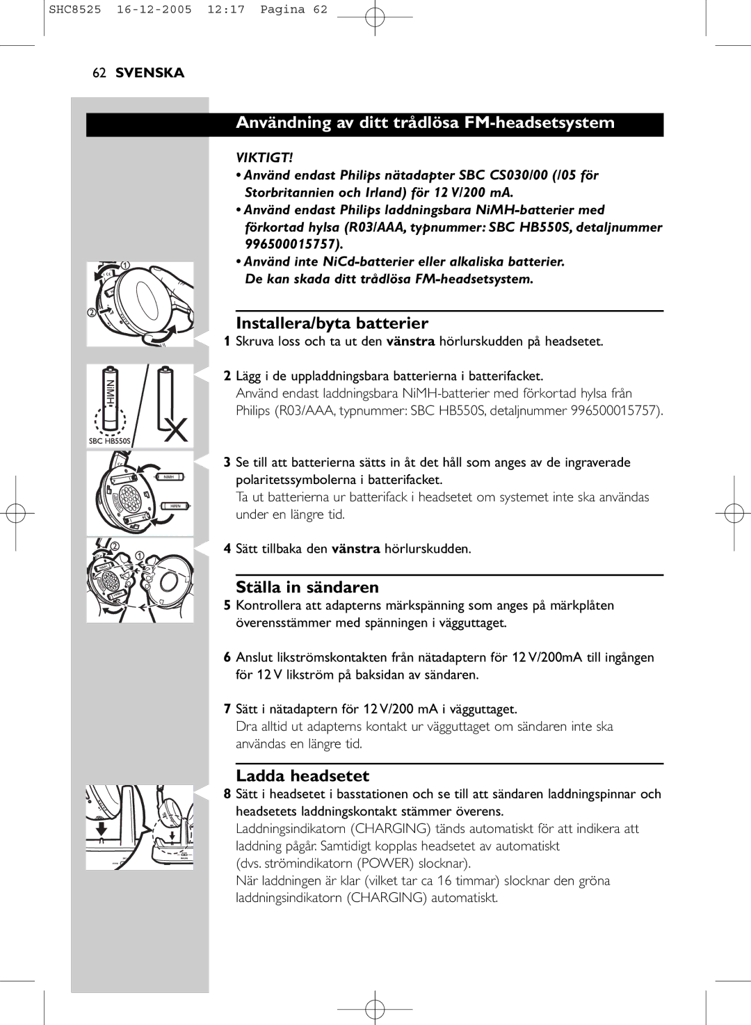 Event electronic SHC8525 manual Användning av ditt trådlösa FM-headsetsystem, Installera/byta batterier, Ställa in sändaren 