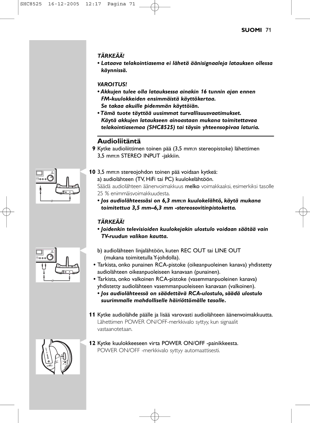 Event electronic SHC8525 manual Audioliitäntä, Varoitus 