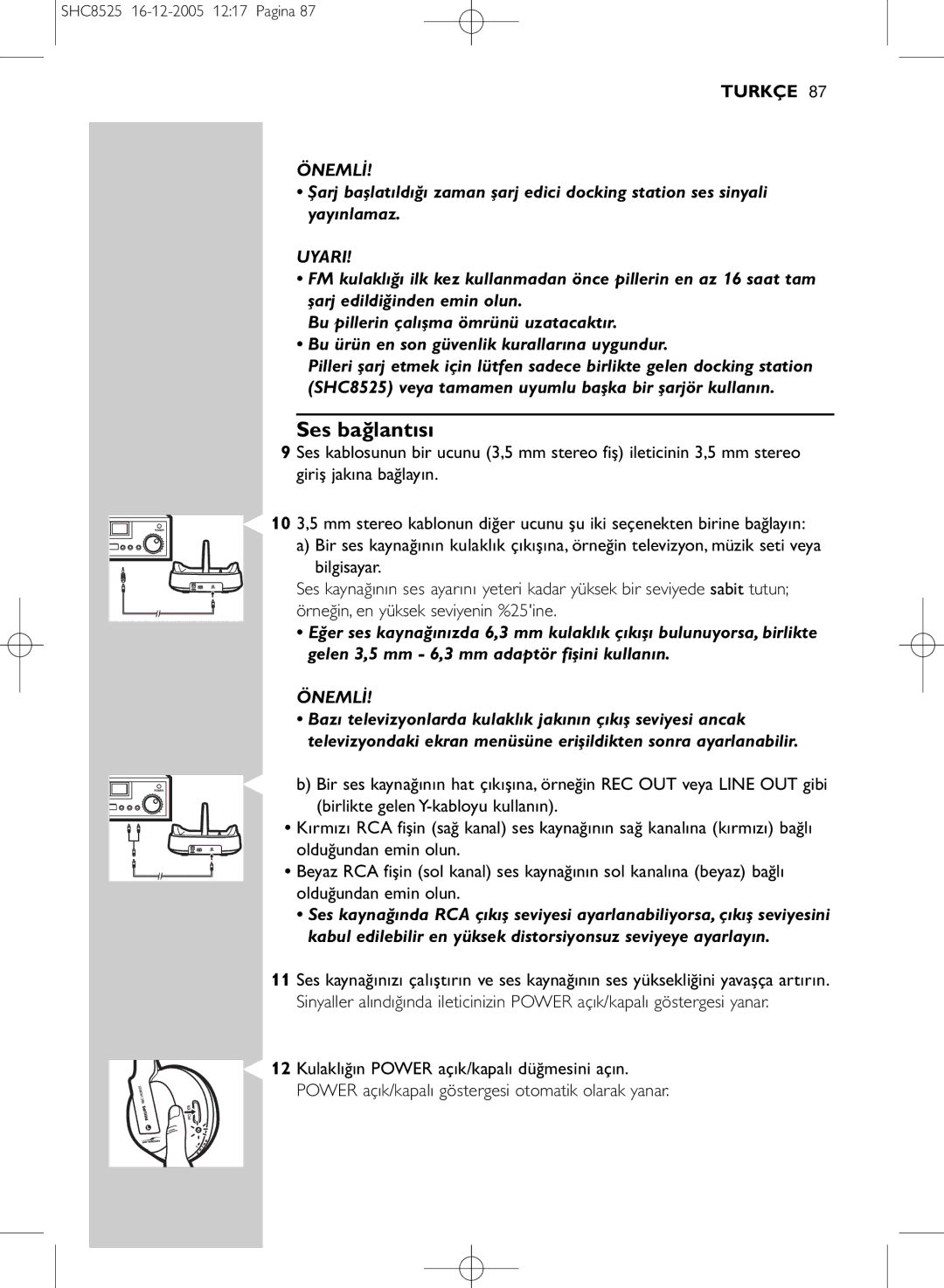 Event electronic SHC8525 manual Ses bağlantısı, Uyari 