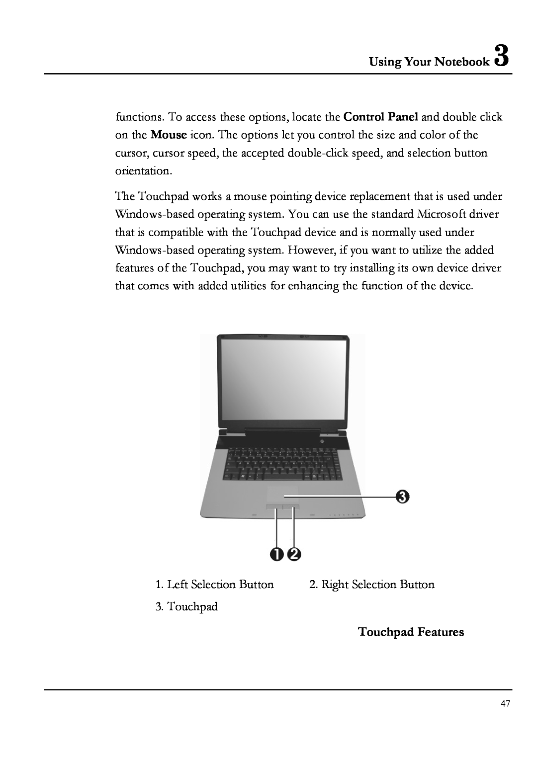 Everex NM3900W, NM4100W, NM3700W, NM3500W manual Using Your Notebook, Left Selection Button, Touchpad Features 