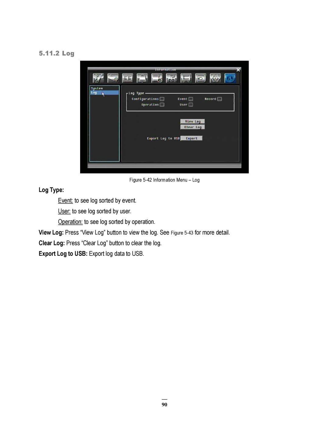 EverFocus 264x4, 264x2 instruction manual 11.2 Log, Log Type 