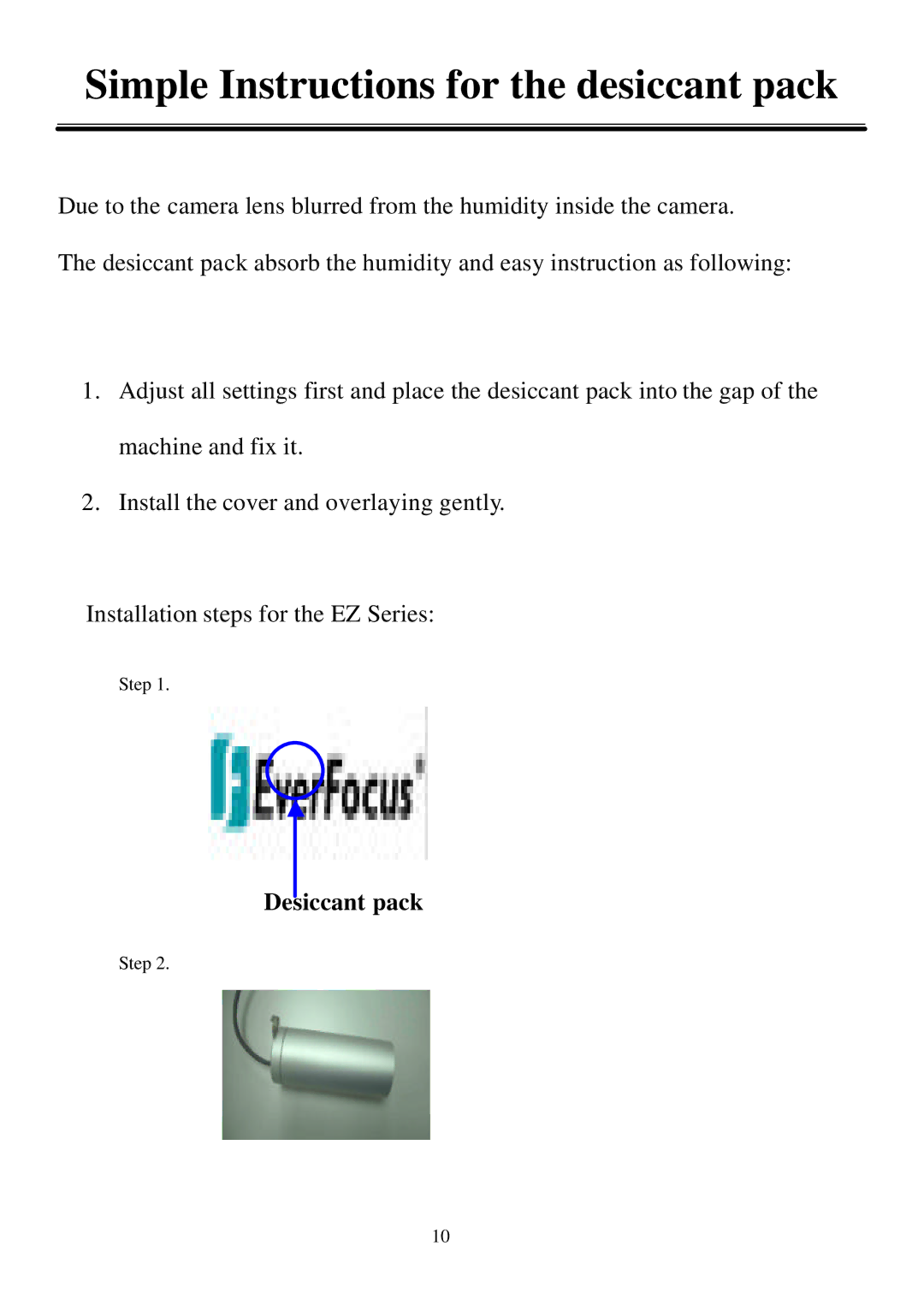 EverFocus 550EX, 350HQ user manual Simple Instructions for the desiccant pack 