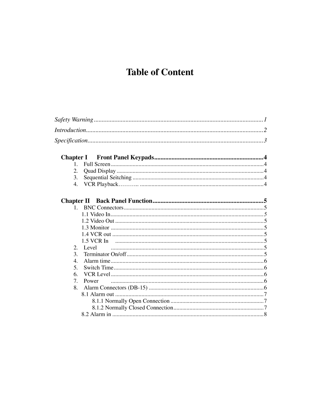 EverFocus 4BQ user manual Table of Content 