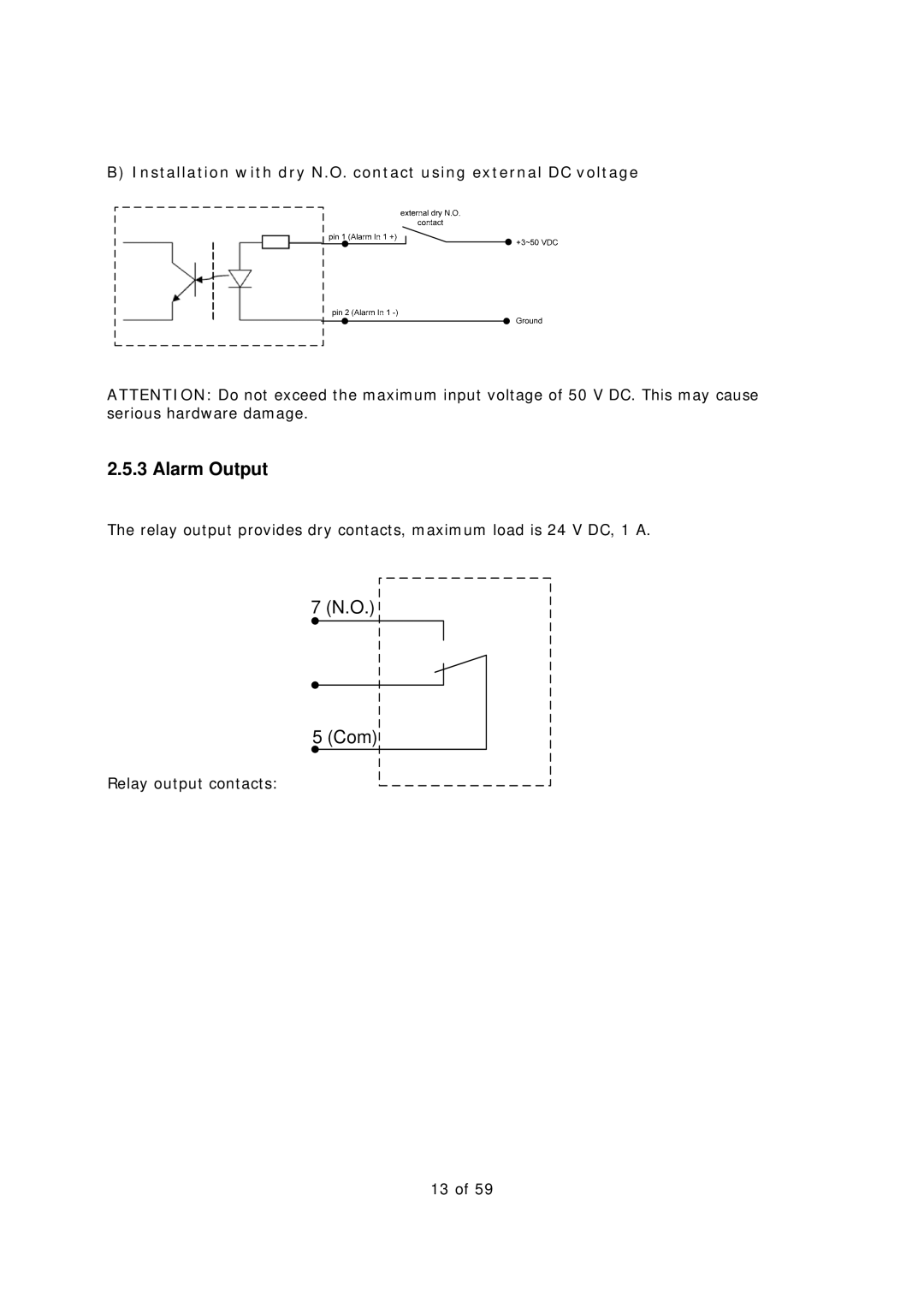 EverFocus EAN-1350 manual Alarm Output, Installation with dry N.O. contact using external DC voltage 