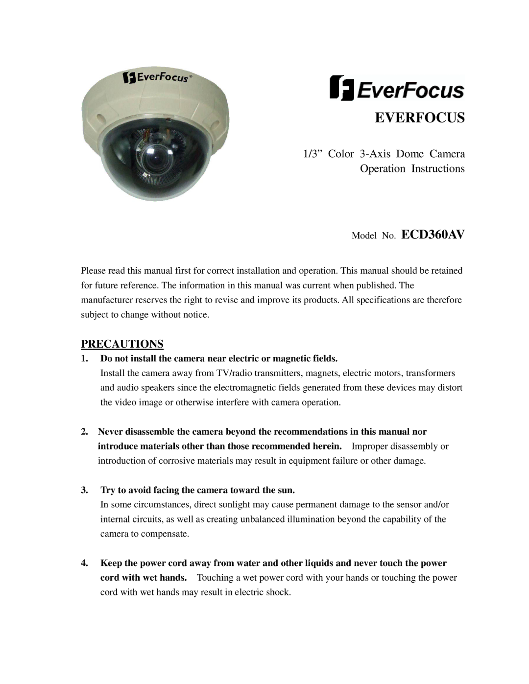 EverFocus ECD360AV specifications Precautions, Do not install the camera near electric or magnetic fields 